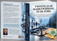 Twintig jaar marktwerking in de zorg